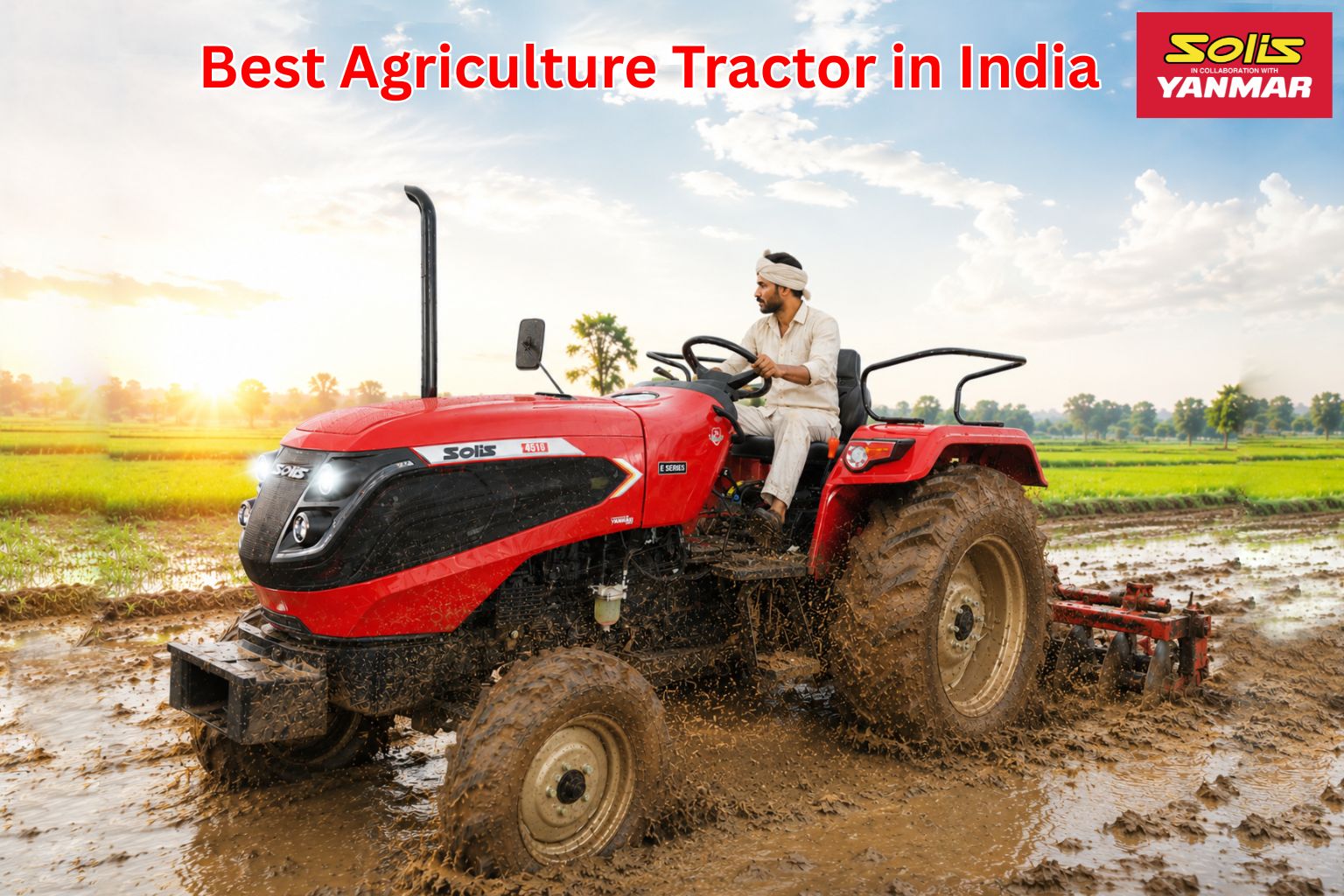 Best Agriculture Tractor in India: A Complete Guide to Choosing the Right Tractor for Every Farming Need