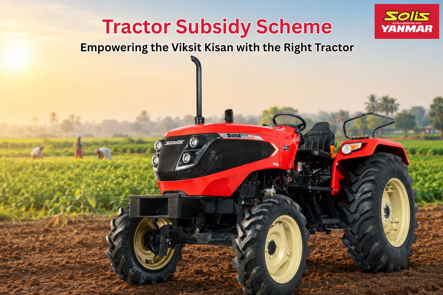 Tractor Subsidy Scheme: Empowering the Viksit Kisan with the Right Tractor